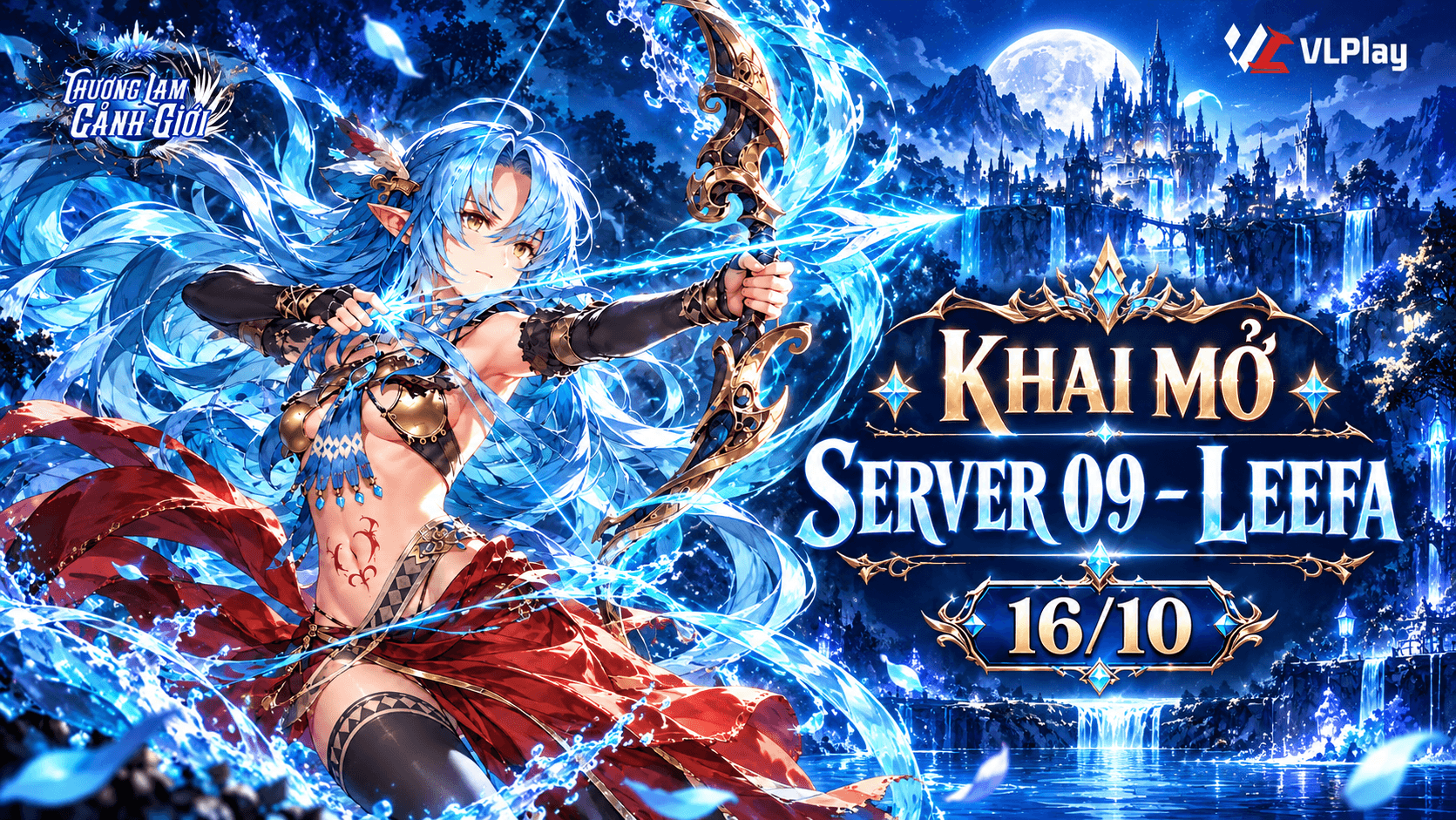 [KHAI MỞ SERVER 09] LEEFA CHÍNH THỨC KHAI MỞ!