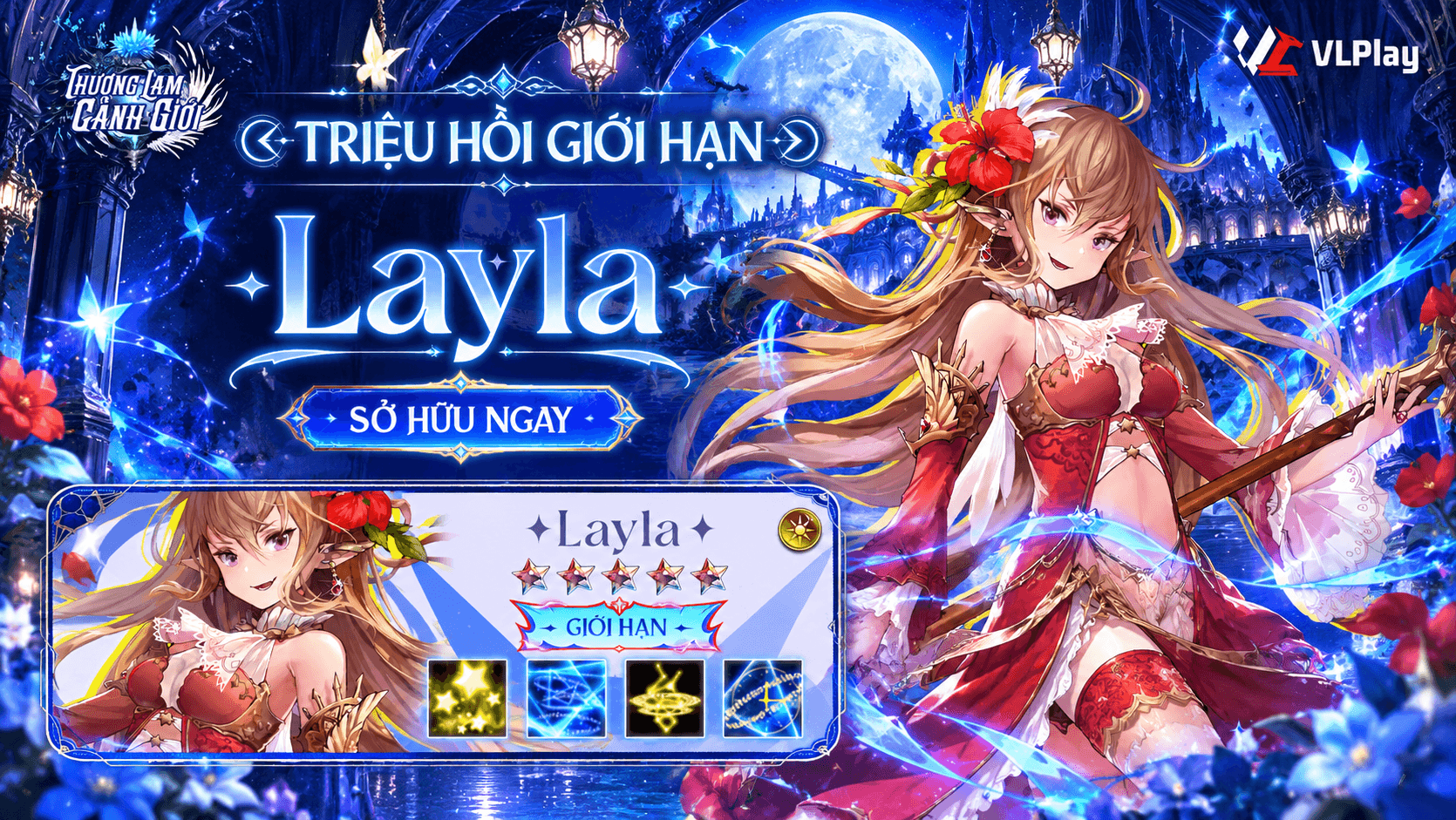 [TRIỆU HỒI GIỚI HẠN] LAYLA – THIÊN TÀI THÁP BỐN MÙA XUẤT CHIÊU!